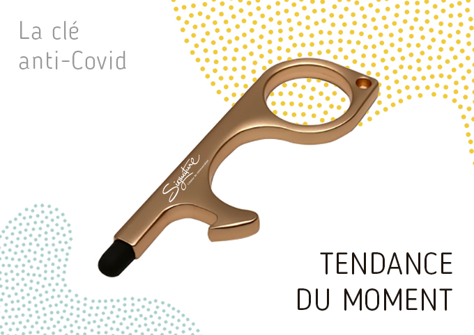 TENDANCE clé anti Covid